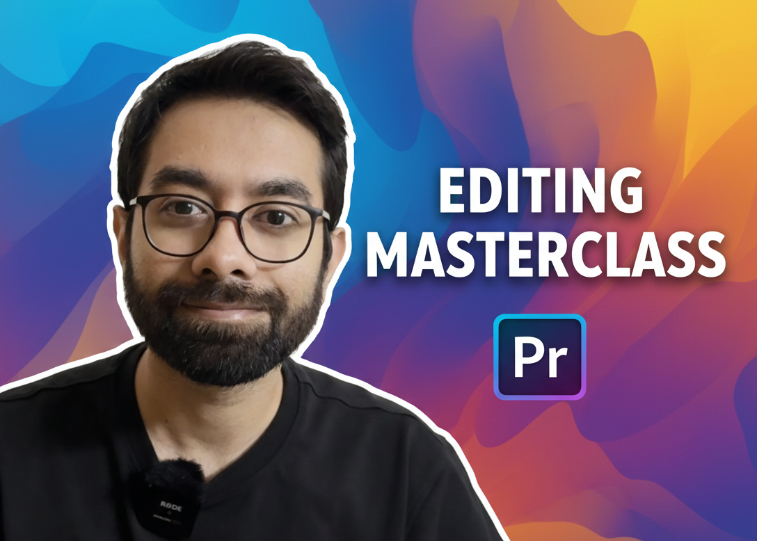 Video Editing Masterclass 🎬